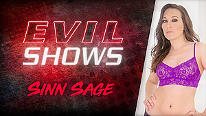 Evil Shows – Sinn Sage, Scene #01